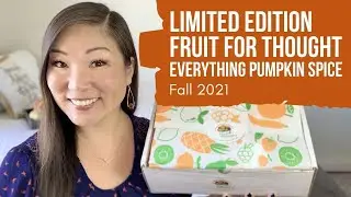 Fruit for Thought | Limited Edition | Everything Pumpkin Spice | Fall 2021