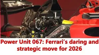 Ferrari&rsquo;s extreme approach with 2026 F1 Power Unit: how team pushes limits with calculated risk