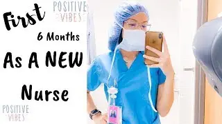 My First 6 Months Of Being A NEW Nurse | getting comfortable with being &ldquo;uncomfortable&rdquo;