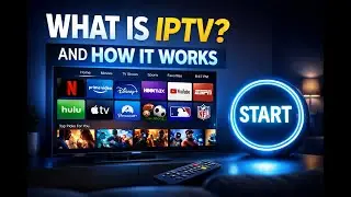 What is IPTV? How it Works & How to Get Started (2026 Guide)