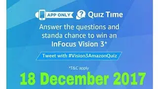 Amazon Infocus vision 3 quiz answer 18 December 2017