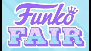 FUNKO Fair 2021 (Day 1-9)