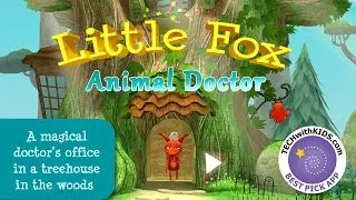 LITTLE FOX ANIMAL DOCTOR - NEW Game for Kids (Gameplay, Walkthrough) - iOS: iPhone, iPad / Android
