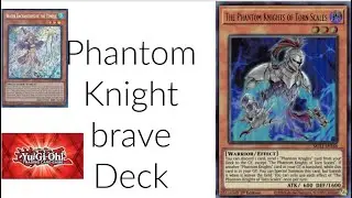 Yu-Gi-Oh! Deck Profile| Phantom Knight Brave| Dec 2023
