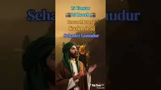 15 Yanvar 25 Rəcəb İmam M&uuml;seyi Kazım (ə.s) Şəhadət G&uuml;n&uuml;d&uuml;r