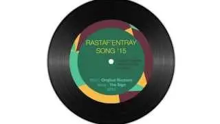 Rastaf'Entray Song '15 - Original Rockers feat The Sign