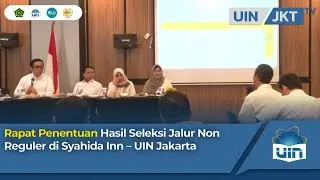 Rapat Penentuan Hasil Seleksi Jalur Non Reguler di Syahida Inn &ndash; UIN Jakarta