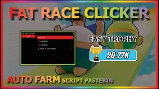 FAT RACE CLICKER Script Pastebin 2022 AUTO FARM WIN (EASY TROPHY)🍔