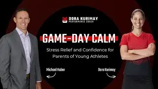 Game-Day Calm: Stress Relief & Confidence for Parents of Young Athletes with Michael Huber, CMPC