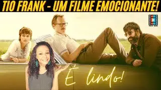 TIO FRANK | UNCLE FRANK | UM FILME EMOCIONANTE DA AMAZON PRIME VIDEO! CR&Iacute;TICA SEM SPOILERS!