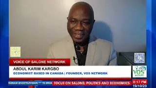 POLITICS AND ECONOMICS - 19TH OCTOBER 2023 | FOCUS ON SALONE