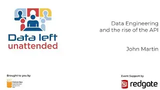 John Martin   Data Engineering and the rise of the API