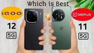 iQoo 12 5G Vs OnePlus 11 5G || Which is Best??