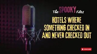 Hotels Where Something Checked In and Never Checked Out | Real Ghost Stories 