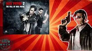 Revisiting￼ a Classic Max Payne 2 Throwback Thursday 