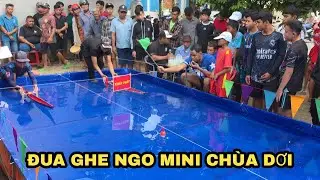 Giải Đua Ghe Ngo Mini Ch&ugrave;a Dơi Mở Rộng | Đ&ocirc;ng Vui N&aacute;o Nhiệt