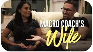 My Wife's Perspective of a Macro Coach