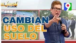 Cambian uso de suelo en entorno del Estadio Quisqueya | El Show del Mediodía