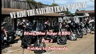 Blues, Blue Ridge & BBQ, Day 3, Natchez to Indianola. Riding the Natchez Trace.