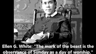 7th-day Adventists Believe The Mark of the Beast is Sunday Worship