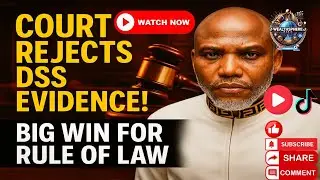 Court Overturns DSS Evidence: A Landmark Victory for Nnamdi Kanu & the Rule of Law