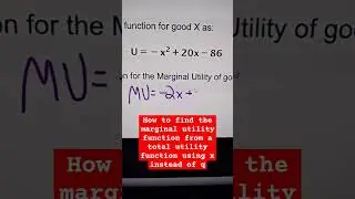 How to find marginal utility from total utility function using x instead of q #intermediatemicro #mu