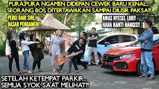 BOS MUDA PURA-PURA NGAMEN DIDEPAN CEWEK BARU KENAL!!MALAH DITERTAWAKAN DAN DIUSIR!!Tapi lihat..
