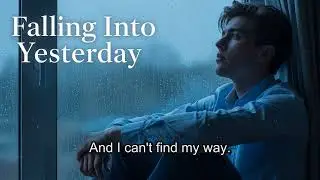 Falling Into Yesterday