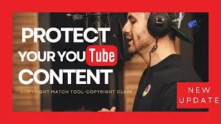 How to Use YouTube Copyright Match Tool | Step-by-Step Guide to Protect Your Content
