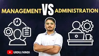 What is Management & Administration? Urdu / Hindi