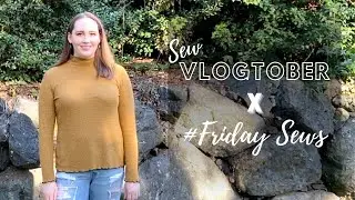 #fridaysews x #sewvlogtober Episode 7! / True Bias Nikko Top Grand Reveal & What's Next/ Friday Sews