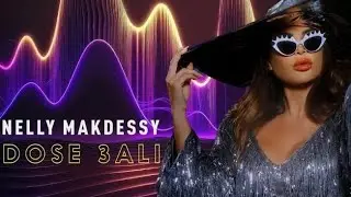 Dose 3ali - Nelly Makdessy ( Official Music Video ) - 2024