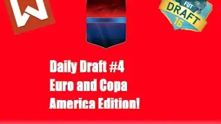 Euro/Copa America Draft!!! | Daily Draft #4
