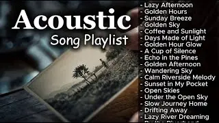 Romantic Soft Acoustic Songs | Relaxing Music Vol 【1515】