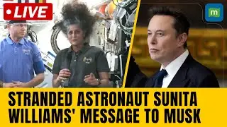 LIVE | Sunita Williams Responds To Elon Musk's 'ISS Retirement' Remark: &lsquo;Not The Time To Quit&rsquo; |N18G