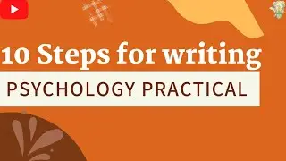 How to make Psychology practical file | Psychology practical ba part 1 | 10 Steps for easy write up