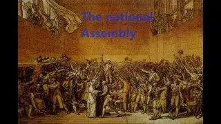 Formation of National Assembly | THE FRENCH REVOLUTION PART 4