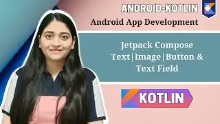 Android Jetpack Basic Composable Text| Image| Button | TextField with State