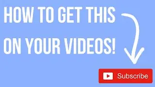 How to Add Custom Click to Subscribe Watermark to Your Videos. EASY!