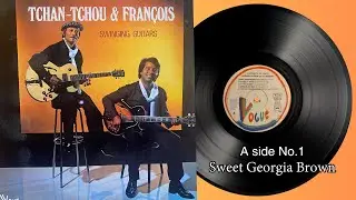 Tchan-Tchou Vival on Vinyl A1_SWEET GEORGIA BROWN T _ SWINGING GUITAR (Mai 1980)
