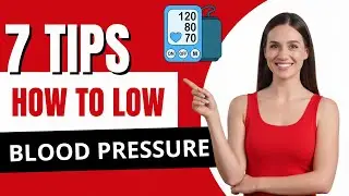 How To Lower Blood Pressure: 7 Simple & Effective Tips!