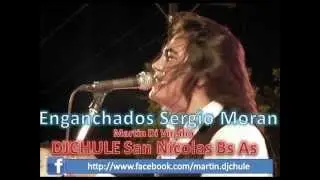 Enganchados Sergio Moran 12 minutos Djchule San Nicolas