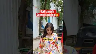 Uorfi Javed Reveals Her Current Boyfriend?😲😱| Mashable India