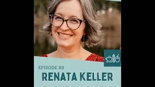 Episode 83: Renata Keller Makes Space for Herself Through Writing
