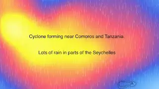 Cyclone and heavy rain to affect Tanzania, Comoros and the Seychelles