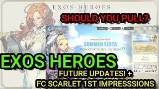 EXOS HEROES: FUTURE UPDATES + SUMMER FESTA + FC SCARLET 1ST IMPRESSION
