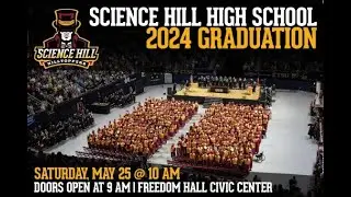 Science Hill High School - Class of 2024 Graduation