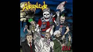 Adrenicide - Wake Afraid // 04 - Kill (2009, Crossover Thrash)