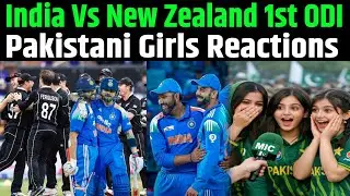 IND vs NZ 1st ODI Pakistani Public Reaction Today | Pakistani Girls Reaction | India vs New Zealand