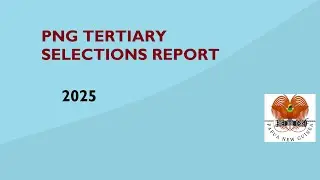 PNG Tertiary Selections Report - 2025